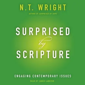 Surprised by Scripture: Engaging Contemporary Issues Audio CD  Unabridged, June 3, 2014